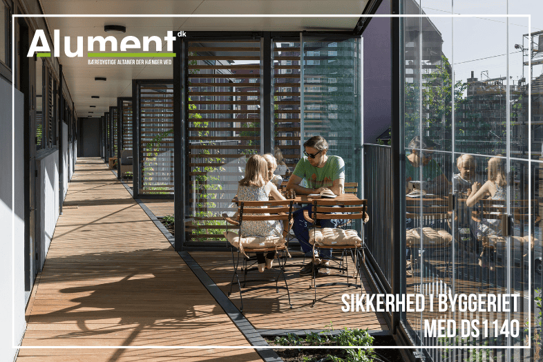 AlumentDK_byggematerialer_billede 1_W17_Billede3_786x524 Alument har egne specialister i DS1140, så garanterer for sikkerheden på altanerne
